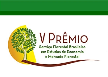 V Prêmio SFB em estudos de Economia e Mercado Florestal