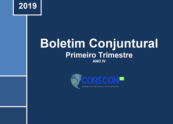 Corecon-CE publica primeiro Boletim Conjuntural de 2019