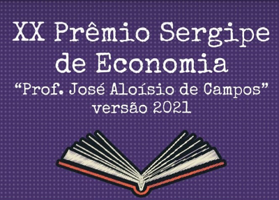 Inscrições abertas para o XX Prêmio Sergipe de Economia
