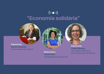 GT Mulher Economista promove live com o tema “Economia Solidária”
