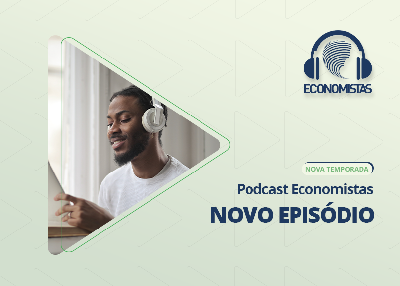 Podcast Economistas: NAF: taxa de juros e limites da dívida pública