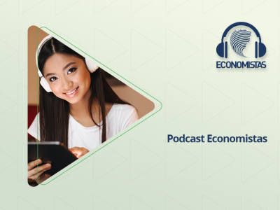 Podcast Economistas: novo episódio